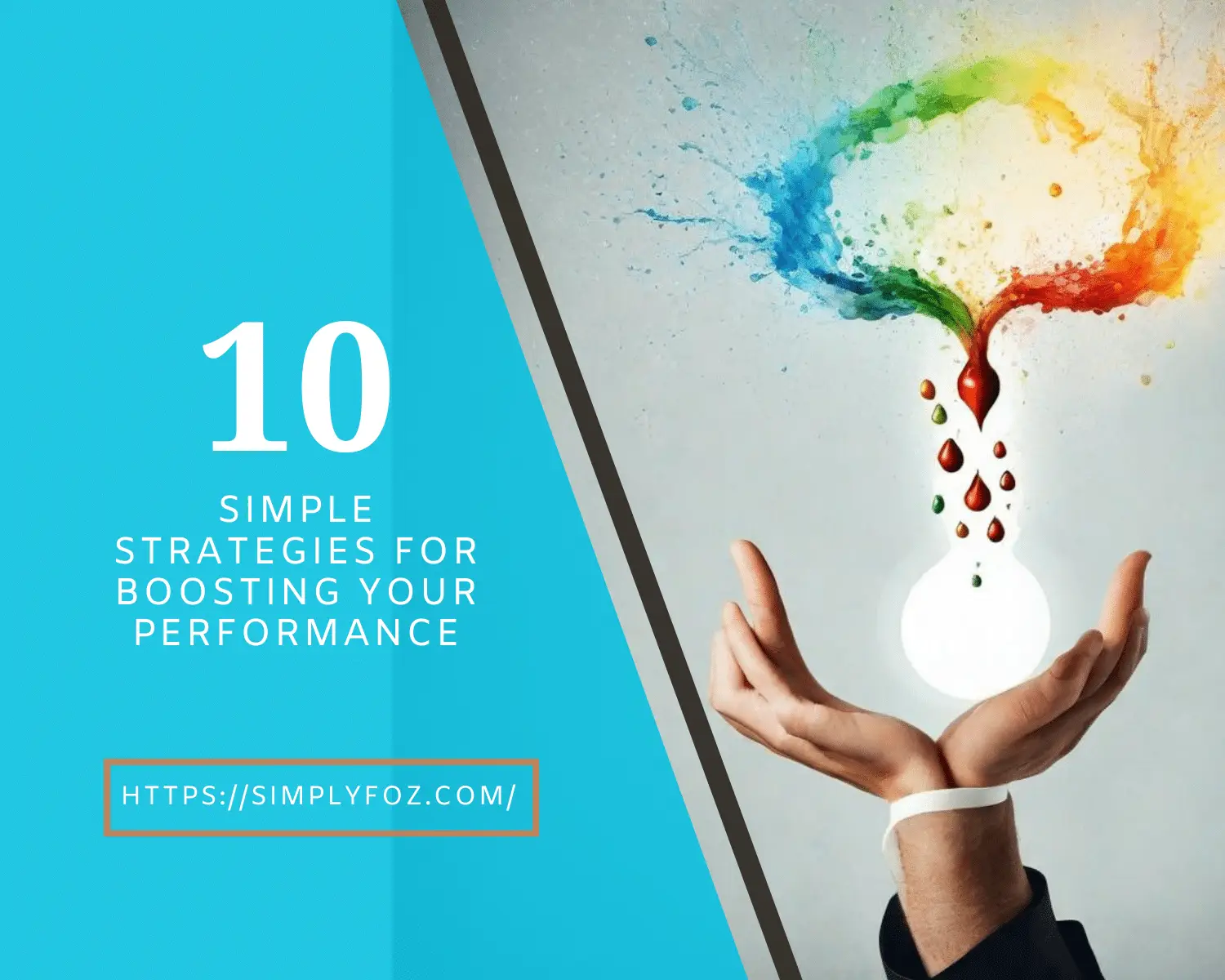 10 Simple Strategies for Boosting Your Performance