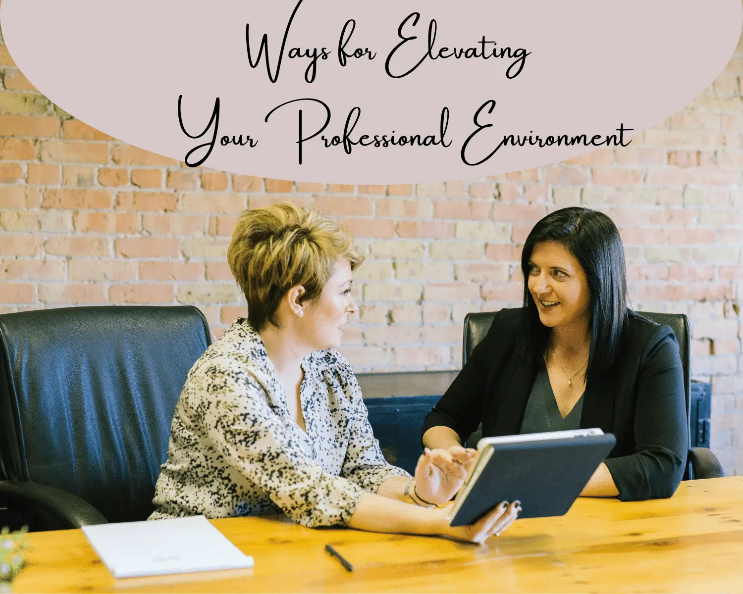 Ways for Elevating Your Professional Environment